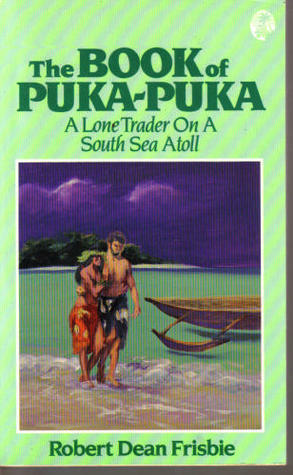 The Book of Puka-Puka by Robert Dean Frisbie