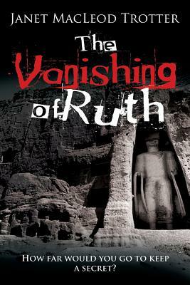 The Vanishing of Ruth by Janet MacLeod Trotter