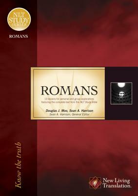Romans: Know the Truth by Sean A. Harrison, Douglas J. Moo
