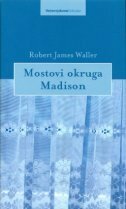 Mostovi okruga Madison by Blanka Pečnik-Kroflin, Robert James Waller
