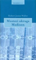 Mostovi okruga Madison by Robert James Waller, Blanka Pečnik-Kroflin