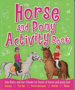 The Horse and Pony Activity Book by Arcturus Publishing