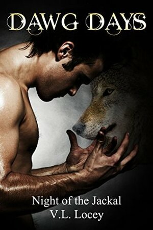 Night of the Jackal by V.L. Locey