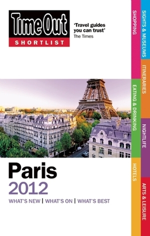 Time Out Shortlist Paris 2012 by Time Out Guides