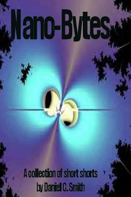 Nano-Bytes by Daniel C. Smith