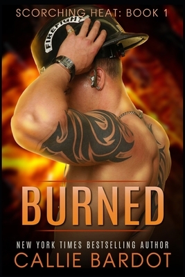 Burned by Callie Bardot