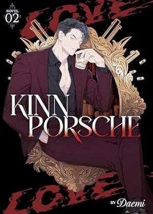 KinnPorsche (Novel) Vol. 2 by Daemi