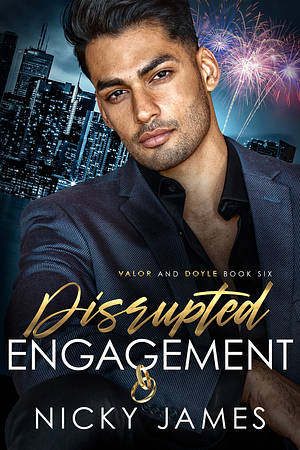 Disrupted Engagement by Nicky James