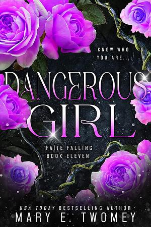 Dangerous Girl by Mary E. Twomey