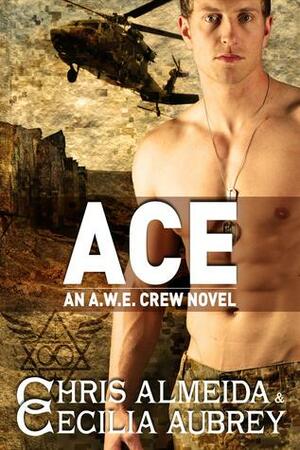 Ace by Cecilia Aubrey, Chris Almeida