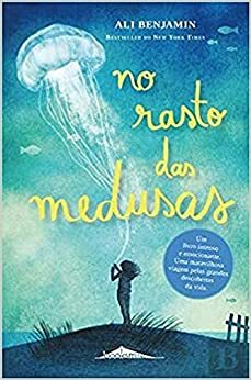 No Rasto das Medusas by Ali Benjamin