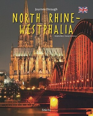 Journey Through North Rhine-Westphalia by Georg Schwikart