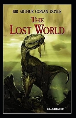 The Lost World Illustrated by Arthur Conan Doyle