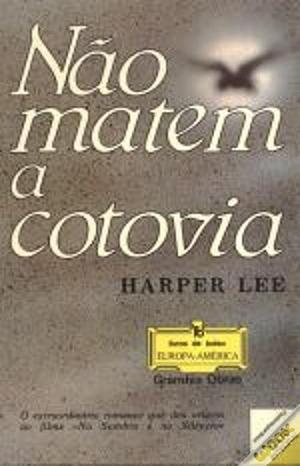 Não Matem a Cotovia by Harper Lee