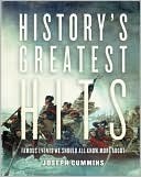 History's Greatest Hits: Famous Events We Should All Know More about by Joseph Cummins