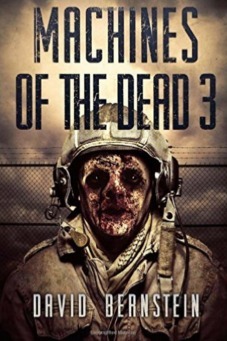 Machines of the Dead 3 by David Bernstein