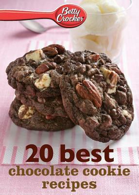 Betty Crocker 20 Best Chocolate Cookie Recipes by Betty Ed D. Crocker