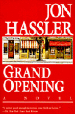 Grand Opening by Jon Hassler
