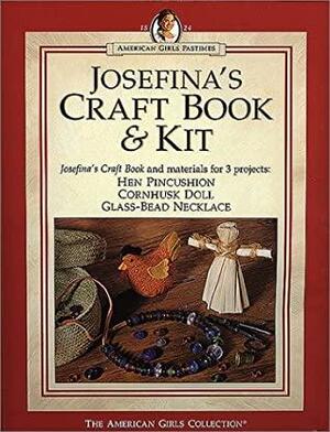 Josefina's Craft Book & Kit by Mark Salisbury