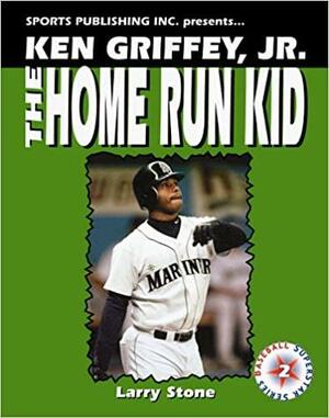 Ken Griffey, Jr.: The Home Run Kid by Rob Rains