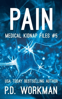 Pain by P. D. Workman