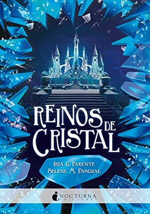 Reinos de cristal (Marabilia nº 5) by Selene M. Pascual, Iria G. Parente