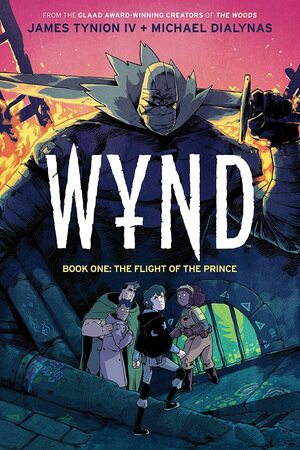 Wynd Book One: Flight of the Prince by James Tynion IV