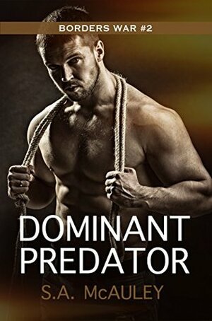 Dominant Predator by S.A. McAuley