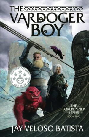 The Vardoger Boy (Forerunner Series) by Jay Veloso Batista