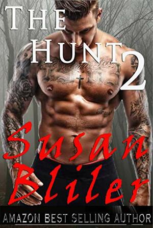 The Hunt 2 by Susan A. Bliler