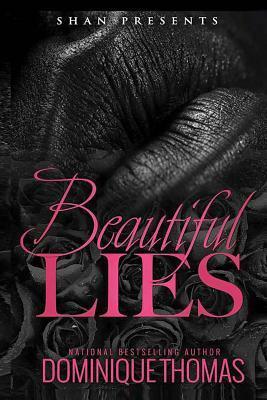 Beautiful Lies by Dominique Thomas