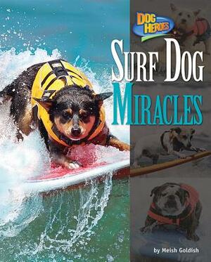 Surf Dog Miracles by Meish Goldish