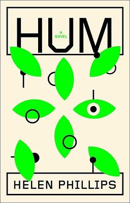Hum: A Novel by Helen Phillips