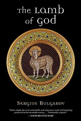 The Lamb of God by Sergius Bulgakov, Boris Jakim