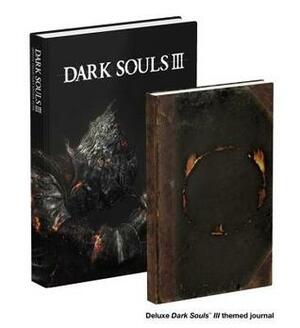 Dark Souls III Collector's Edition: Prima Official Game Guide by Prima Games
