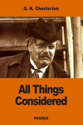 All Things Considered by G.K. Chesterton