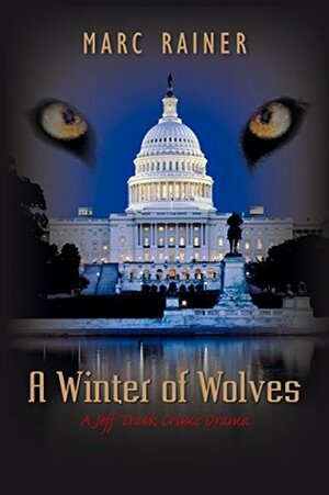 A Winter of Wolves by Marc Rainer