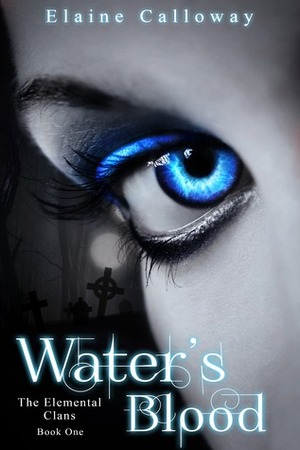 Water's Blood by Elaine Calloway