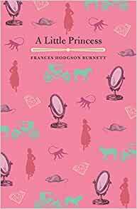 A Little Princess by Frances Hodgson Burnett