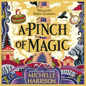 A Pinch of Magic by Michelle Harrison