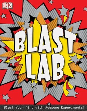 Blast Lab by Richard Hammond