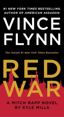 Red War, Volume 17 by Vince Flynn, Kyle Mills