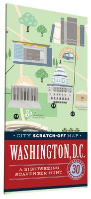 City Scratch-Off Map: Washington, D.C.: A Sightseeing Scavenger Hunt by Christina Henry De Tessan