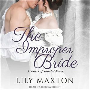 The Improper Bride by Lily Maxton