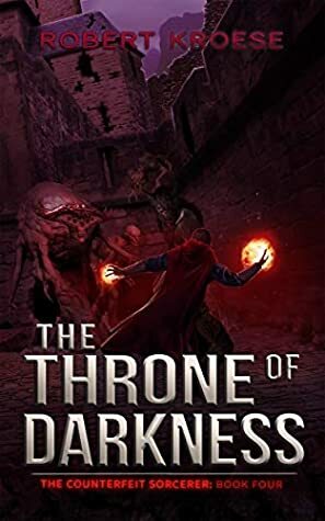 The Throne of Darkness by Robert Kroese
