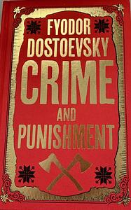 Crime and Punishment: Deluxe Hardbound Edition by Fyodor Dostoevsky