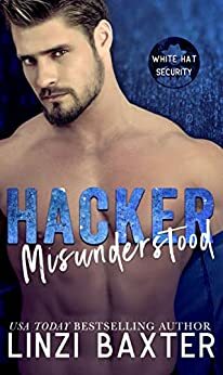 Hacker Misunderstood by Linzi Baxter