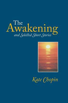 The Awakening by Kate Chopin