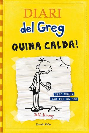 Quina calda! by Jeff Kinney