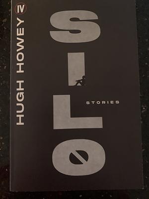 Silo Stories  by Hugh Howey